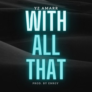 With All That (Explicit)