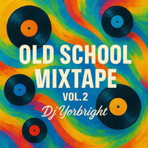 OLD SCHOOL VOL 2 (MIXTAPE|Explicit)
