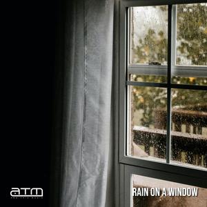 Rain On The Window