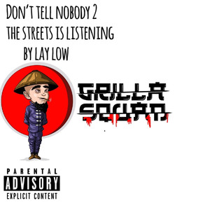 Don't Tell Nobody 2 the Streets Is Listening (Explicit)