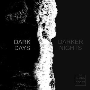 Dark Days | Darker Nights (Explicit)