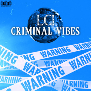 CRIMINAL VIBES! (Explicit)