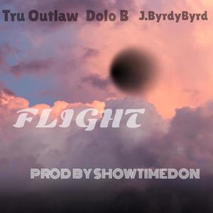 Flight (feat. Dolo B, J.ByrdyByrd & ShowTimeDon) [Explicit]