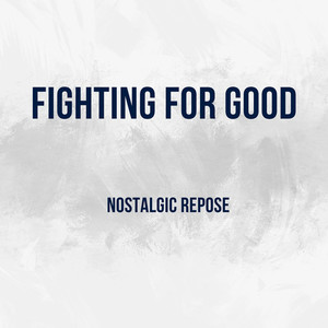 Fighting for Good