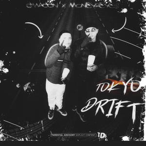 Tokyo Drift (Explicit)