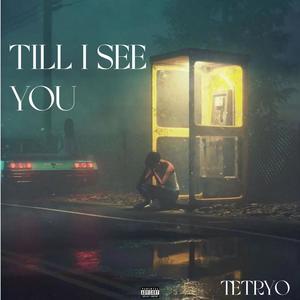 Till I See You (Explicit)