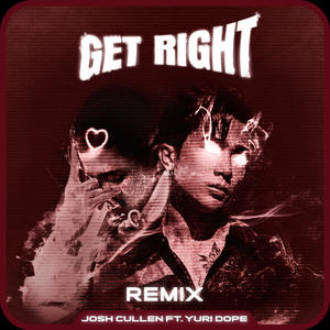 GET RIGHT (Yuridope Remix) [Explicit]