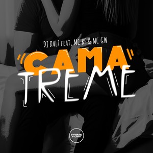 Cama Treme (Explicit)