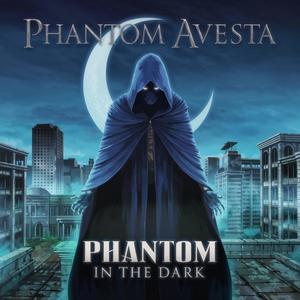 Phantom in the Dark (feat. Phantom Avesta)