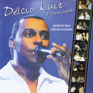 Delcio Luiz - Teu Olhar (Ao Vivo)
