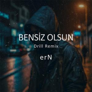 Bensiz Olsun (Speed Up Drill Remix)