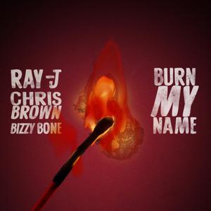Burn My Name (Explicit)