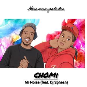 CHOMI (feat. Dj Sphesh)