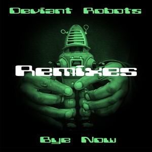 Bye Now (Mr. E Vocal Remix)