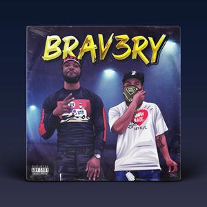 BRAV3RY (Explicit)