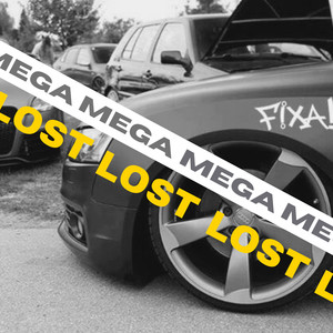 MEGA LOST (Explicit)