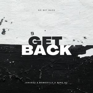 Get Back (feat. Romedilly & Renz Gz) [Explicit]