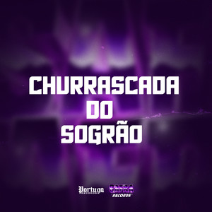 CHURRASCADA DO SOGRÃO (Explicit)