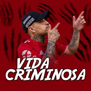 Vida Criminosa (Explicit)