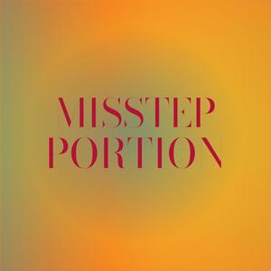 Misstep Portion