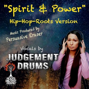 Spirit & Power (Hip-Hop-Roots Version)