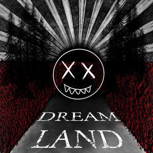 Dream Land (Explicit)