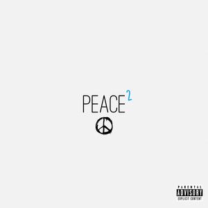 Peace 2 (Explicit)