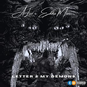 Letter 2 My Demons (feat. A Luv) [Explicit]