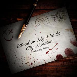 Blood On My Hands (Explicit)