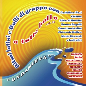 A tutto ballo - ondanueva (Vol. 11)