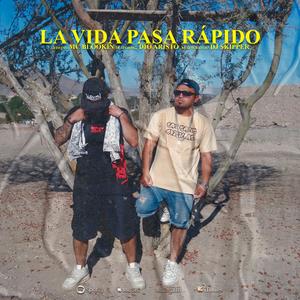 La Vida Se Pasa Rapido (feat. Dj Skipper)