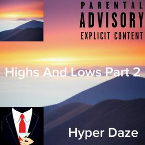 Highs And Lows Part 2 (Explicit)