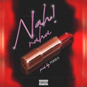 NaH! (feat. Persius)