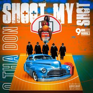 Shoot My Shot (Explicit)
