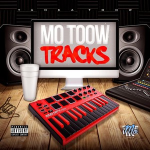 Mo Toow Tracks (Explicit)