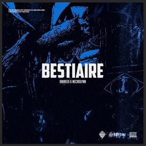 Bestiaire (feat. Necrolynn) [Explicit]