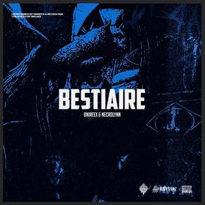 Bestiaire(feat. Necrolynn) (Explicit)