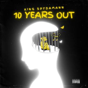 10 Years Out (Explicit)
