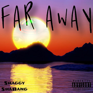 Far Away (Explicit)