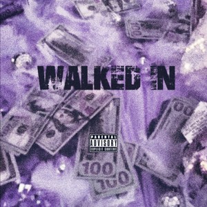 Walked In (feat. Destrixz) [Explicit]