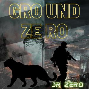 GROUND ZERO (Explicit)