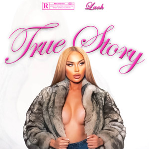 TRUE STORY (Explicit)