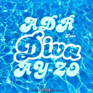 Diva (feat. Ay-Zo 45) [Explicit]