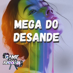 Mega Desande (Explicit)