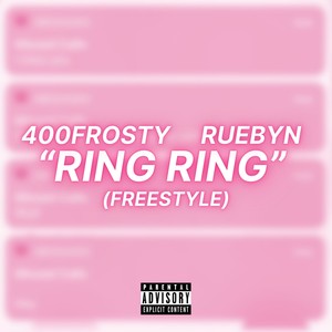 Ring Ring (Freestyle) [Explicit]