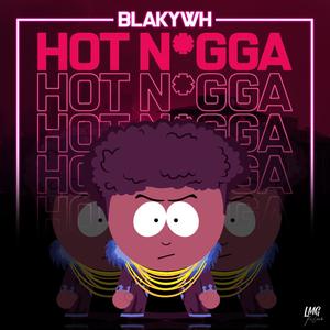 Hot N*gga (Explicit)