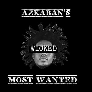 Azkaban's Most Wanted (Explicit)