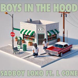 Boys In The Hood (feat. L-CONE) (Explicit)