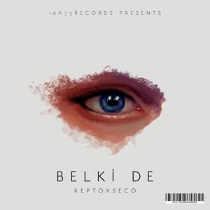 BELKİ DE (feat. seco) (Explicit)