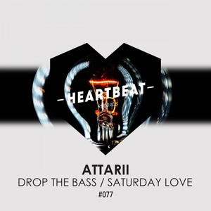 Drop The Bass / Saturday Love